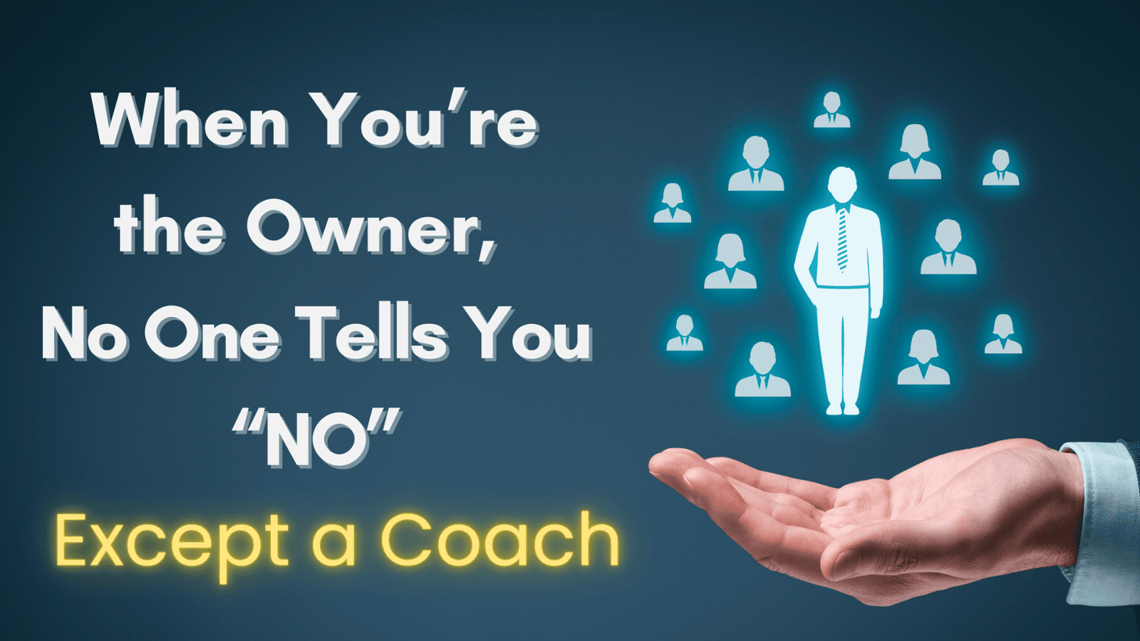     You are the owner, No one wants to say "NO" to you!